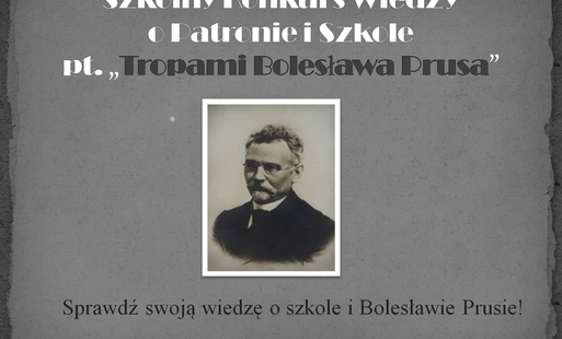 Szkolny Konkurs Wiedzy o Patronie i Szkole